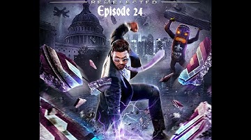 Saints Row 4 Re Elected: Episode 24: Simulation Shutdown