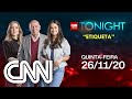 CNN TONIGHT: ETIQUETA  – 26/11/2020