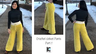 Crochet Velvet Pants ( Part 1 )