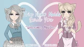 Twin Neko Maids Serve You Feat. Lemonleaf Asmrasmrroleplay