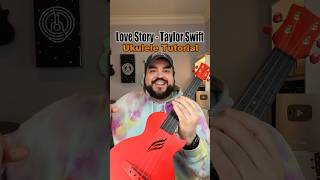 How to play ‘Love Story’ by Taylor Swift (Ukulele Tutorial) #shorts