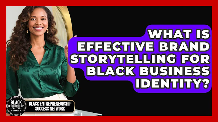 What Is Effective Brand Storytelling For Black Business Identity?