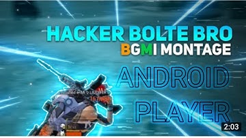 HACKER BOLTE BRO BGMI MONTAGE //SAMSUNG A3,A5,A6,A7,J2,J5,J7,S5,S6,S7,59,A10,A20,A30,A50,A70