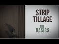 Strip Tillage: The Basics