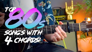 Top 10 songs of the 80s - JUST 4 CHORDS!