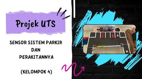 PERAKITAN PROJEK SISTEM PARKIR MENGGUNAKAN SENSOR INFRARED
