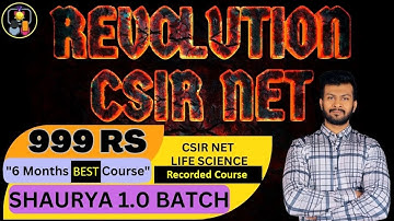 Last Day Offer | SHAURYA 1.0 BATCH | CSIR NET LIFE SCIENCE Course in 999 Rs | Entire Syllabus Course