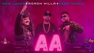 Aa | Roach Killa | Arif Lohar | Deep Jandu | New Song 2024 | Jazba Entertainment