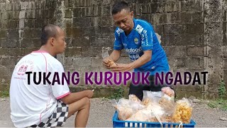 TUKANG KURUPUK EMOSI...DI GAWEAN KU ADENG..🤣🤣