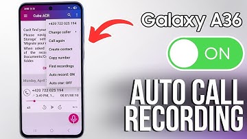 Samsung Galaxy A36 5G - Easy Steps to Enable Automatic Call Recording