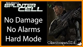 [No Commentary] Tom Clancy's Splinter Cell (PC) - No Damage, No Alarms, Hard Mode