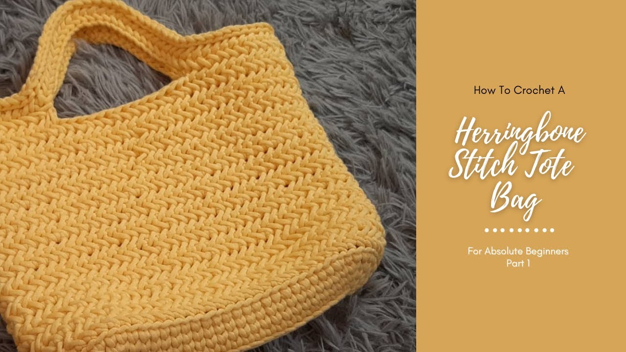 How To Crochet a Herringbone Stitch Tote Bag StepByStep Tutorial