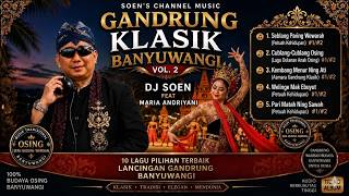 NIGHT GANDRUNG - Love Songs & Ancient Osing Wisdom [ 1.GANDRUNG ZONE]🔥🔥🔥*@soensmallnyamusic