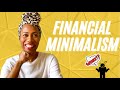 How to Reach Financial Freedom with Financial Minimalism