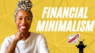 How to Reach Financial Freedom with Financial Minimalism