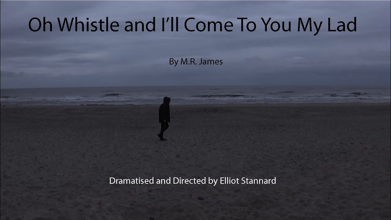 GHOST STORY Oh Whistle And I'll Come to You My