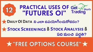 Practical Usage of Futures Open Interest Data (Telugu) | Free Options Course  | Get Trading Telugu