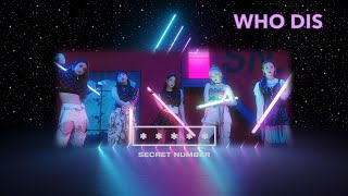SECRET NUMBER - WHO DIS LYRICS