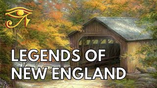 Legends of New England