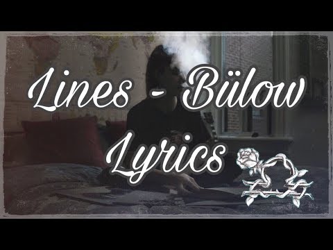 Lines - Bülow (Lyrics + Song)
