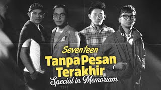 Seventeen - Tanpa Pesan Terakhir | Special In Memoriam