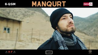 Manqurt  (o'zbek serial) 6 - qism | Манқурт (ўзбек сериал) 6 - қисм