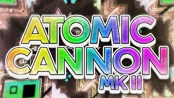 [VERIFIED] ATOMIC CANNON Mk II (Extreme Demon) by LIEB