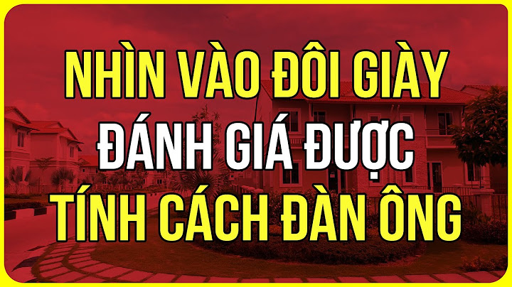 Tại sao đánh giá đàn ông qua đôi giầy năm 2024