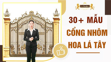 ✅ Mẫu Cổng Nhôm Hoa Lá Tây Đẹp Nhất Cho Biệt Thự - Villa - Nhà Phố