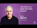 🔵 Music Makes Baby Smarter. 🎼 RICK BEATO.