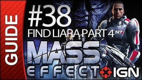 Mass Effect - #38 Find Liara T
