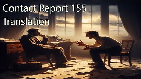 Contact Report 155 Translation