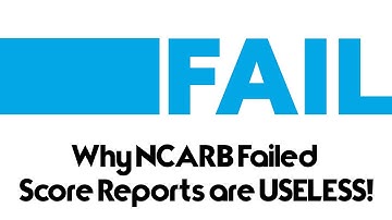 Why Failed NCARB ARE 5.0 Score Reports are USELESS!!