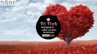 Tỏ Tình || Jang Nguyen ft. JACK _ K-ICM || EDIT BY Sóng REMIX