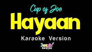 Hayaan - Cup of Joe (Karaoke Version)
