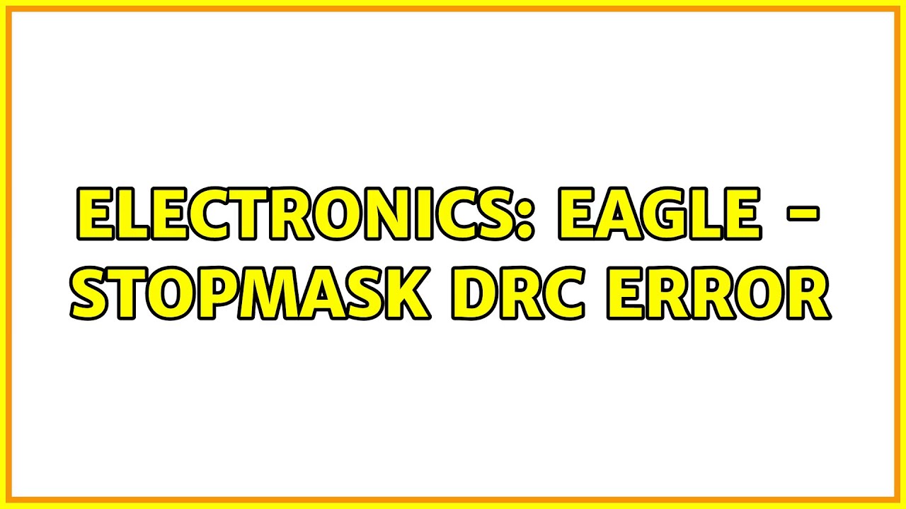 Electronics: EAGLE - StopMask DRC Error - YouTube