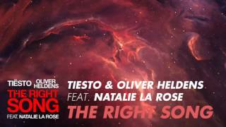 Tiësto & Oliver Heldens Feat. Natalie La Rose - The Right Song