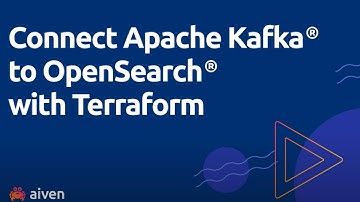 Connect Apache Kafka® to OpenSearch® with Terraform