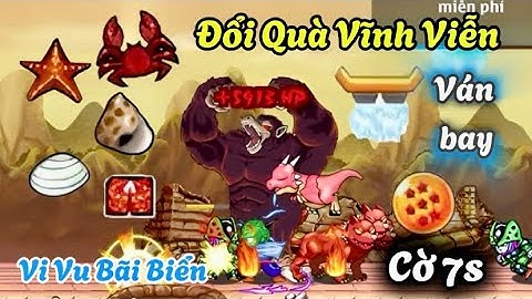 Ngọc Rồng Online || Chơi Sự Kiện Đổi Vỏ Ốc Nhận Ván Bay - Cờ 7s Vĩnh Viễn Là Dễ