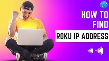 How to Find Roku IP Address