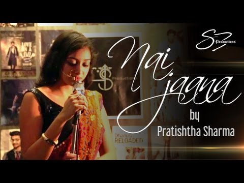 | Nai Jaana | Cover | Prathistha Sharma | Punjabi Folk Song | Neha Bhasin |