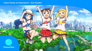 Colors Power ni Okamasero! - Mitsuboshi Colors Opening Sub Español | FicticionalMusik