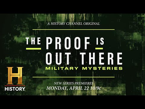 The Proof Is Out There: Military Mysteries | New Series Premieres Mon. 4/22 at 10/9c | History