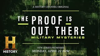 The Proof Is Out There: Military Mysteries | New Series Premieres Mon. 4/22 at 10/9c | History by HISTORY 15,433 views 3 days ago 43 seconds