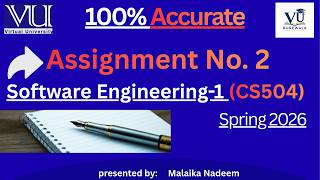 Software Engineering (CS504) Assignment Solution  2026| Virtual University Spring 2026 Profile