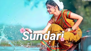 Sundari Slowed Reverb - Sanju Rathod Ft. Yashika Jatav Slo-Fi Buddies