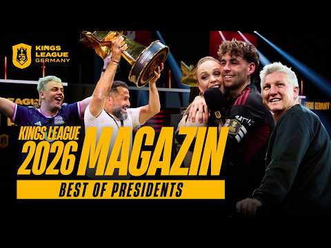 Kings League 2026 - Das Magazin | Best of Presidents