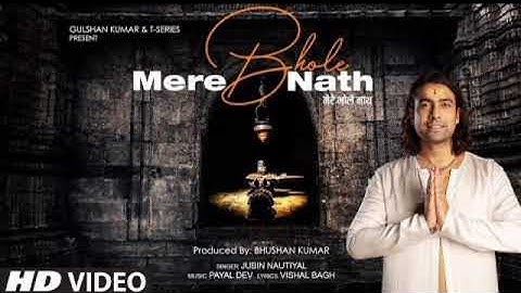 Mere Bhole Nath Jubin Nautiyal | Payal Dev, Vishal Bagh | Devotional Song | Bhushan Kumar