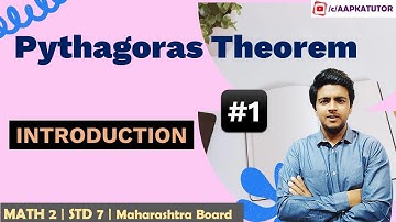#1 | Pythagoras Theorem | Introduction | Std 7 | Maharashtra Board | By Brijesh Sharma