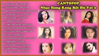 Nhạc Hoa Quảng Đông Nghe Là Phê | Phần 2 | CANTOPOP | Nhạc Hong Kong Bất Hủ